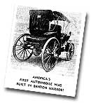 The 1894 Baushke automobile, built in downtown Benton Harbor as an experimental investment idea, that if successful, would lead to grandiose plans of manufacturing at Benton Harbor.
