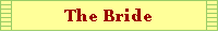 The Bride