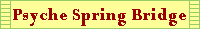 Psyche Spring Bridge