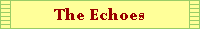 The Echoes