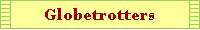 Globetrotters