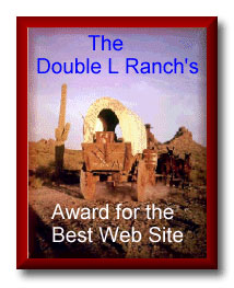 *The Double L Ranch's Award for the the Best Website* Award
